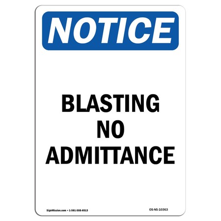 Signmission OSHA Notice Sign, 14" Height, Rigid Plastic, Blasting No Admittance Sign, Portrait OS-NS-P-1014-V-10363